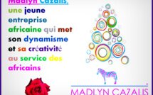 Madlyn Cazalis : une entreprise dynamique africaine fidèle à ses valeurs